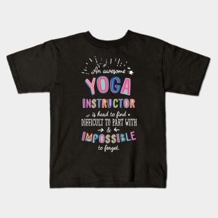 An awesome Yoga Instructor Gift Idea - Impossible to Forget Quote Kids T-Shirt